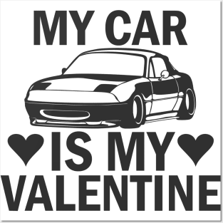 My car is my valentine Posters and Art